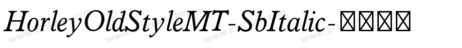 HorleyOldStyleMT-SbItalic字体转换