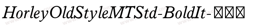 HorleyOldStyleMTStd-BoldIt字体转换