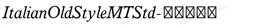ItalianOldStyleMTStd字体转换