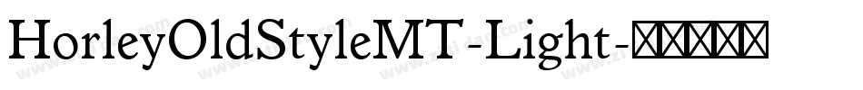 HorleyOldStyleMT-Light字体转换
