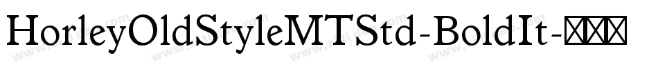 HorleyOldStyleMTStd-BoldIt字体转换