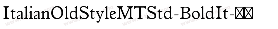ItalianOldStyleMTStd-BoldIt字体转换