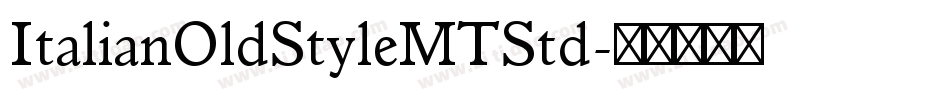 ItalianOldStyleMTStd字体转换
