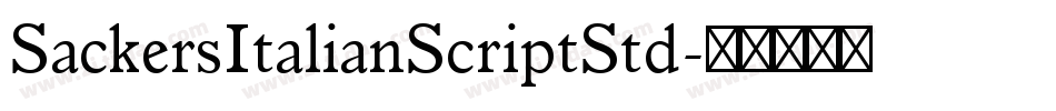 SackersItalianScriptStd字体转换