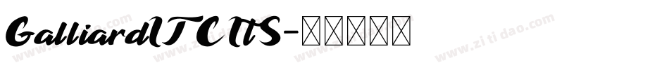 GalliardITCItS字体转换