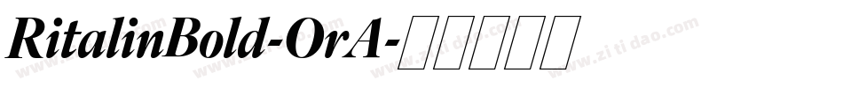 RitalinBold-OrA字体转换