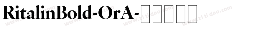 RitalinBold-OrA字体转换