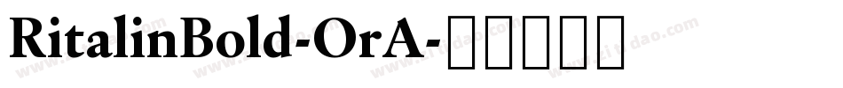 RitalinBold-OrA字体转换