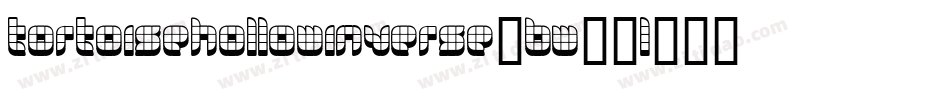 TortoiseHollowInverse-BW06l字体转换