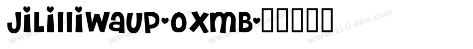 JiLilliwaup-oxMB字体转换