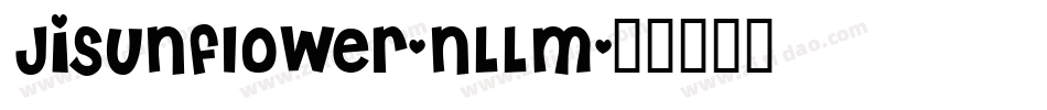JiSunflower-nLLM字体转换