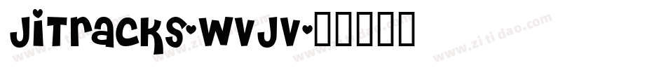 JiTracks-WVJV字体转换