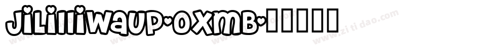 JiLilliwaup-oxMB字体转换
