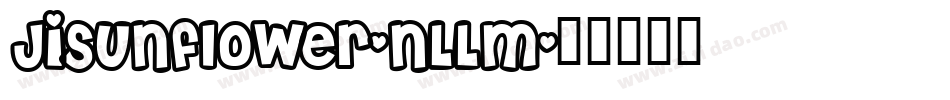 JiSunflower-nLLM字体转换