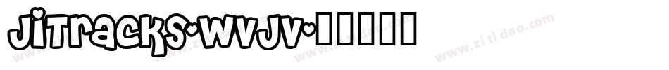 JiTracks-WVJV字体转换