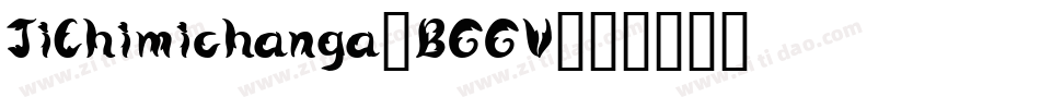 JiChimichanga-BGGV字体转换