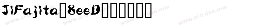 JiFajita-8eeD字体转换