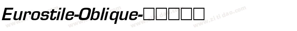 Eurostile-Oblique字体转换