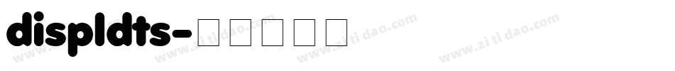 displdts字体转换