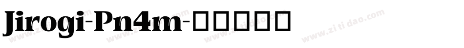 Jirogi-Pn4m字体转换