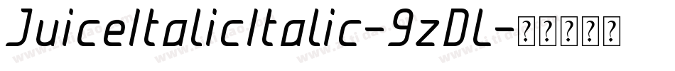 JuiceItalicItalic-9zDL字体转换
