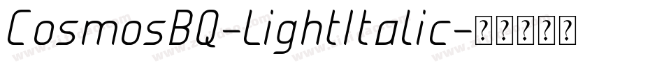 CosmosBQ-LightItalic字体转换