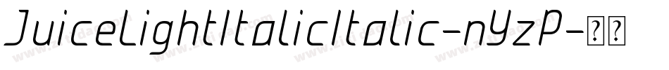 JuiceLightItalicItalic-nYzP字体转换