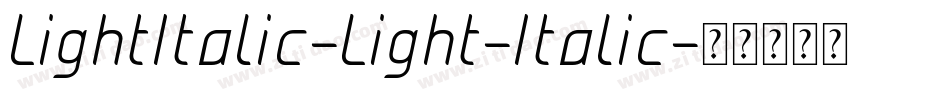 LightItalic-Light-Italic字体转换