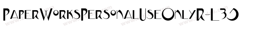 PaperWorksPersonalUseOnlyR-L3J5g字体转换