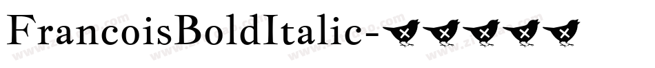 FrancoisBoldItalic字体转换