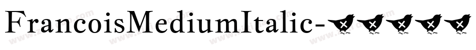FrancoisMediumItalic字体转换