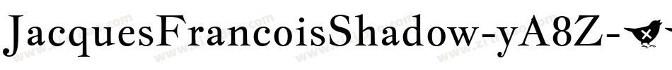 JacquesFrancoisShadow-yA8Z字体转换