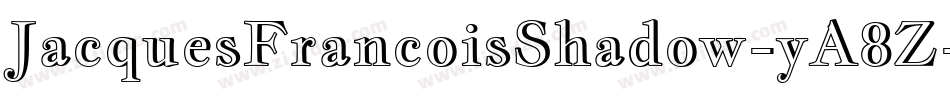 JacquesFrancoisShadow-yA8Z字体转换