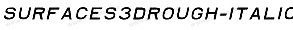 Surfaces3DRough-Italic字体转换