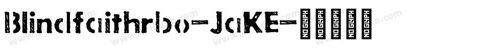 Blindfaithrbo-JaKE字体转换