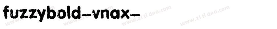 FuzzyBold-Vnax字体转换