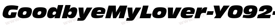GoodbyeMyLover-Y092字体转换