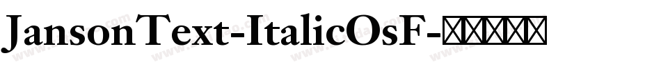 JansonText-ItalicOsF字体转换