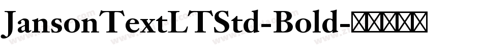 JansonTextLTStd-Bold字体转换