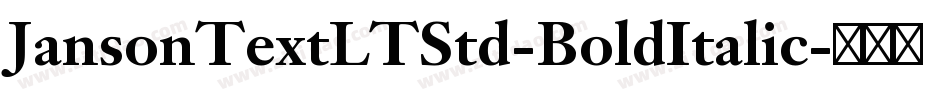 JansonTextLTStd-BoldItalic字体转换