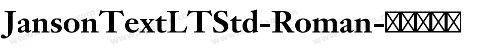 JansonTextLTStd-Roman字体转换
