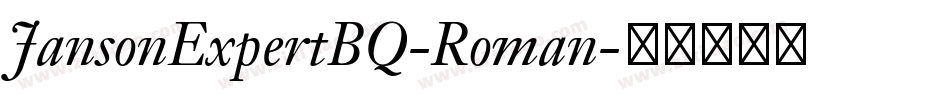JansonExpertBQ-Roman字体转换