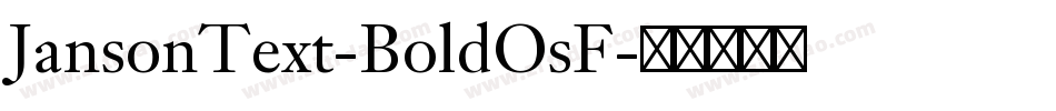 JansonText-BoldOsF字体转换