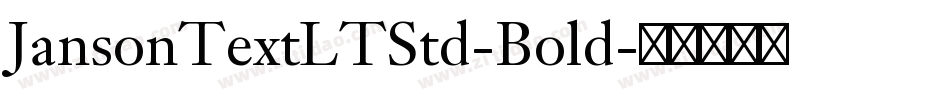JansonTextLTStd-Bold字体转换