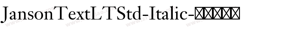 JansonTextLTStd-Italic字体转换
