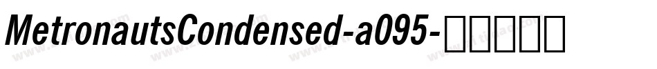 MetronautsCondensed-a095字体转换