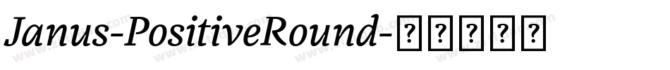 Janus-PositiveRound字体转换