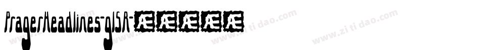 PragerHeadlines-g15R字体转换