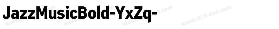 JazzMusicBold-YxZq字体转换