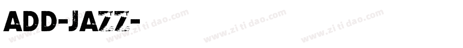 ADD-JAZZ字体转换